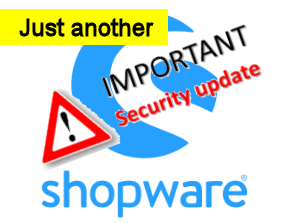 Shopware - another important security update
